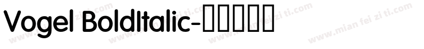 Vogel BoldItalic字体转换